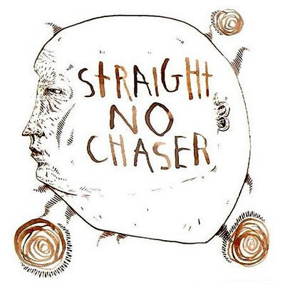 Straight No Chaser 'Straight No Chaser' 7"