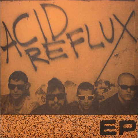 Acid Reflux - EP 7"