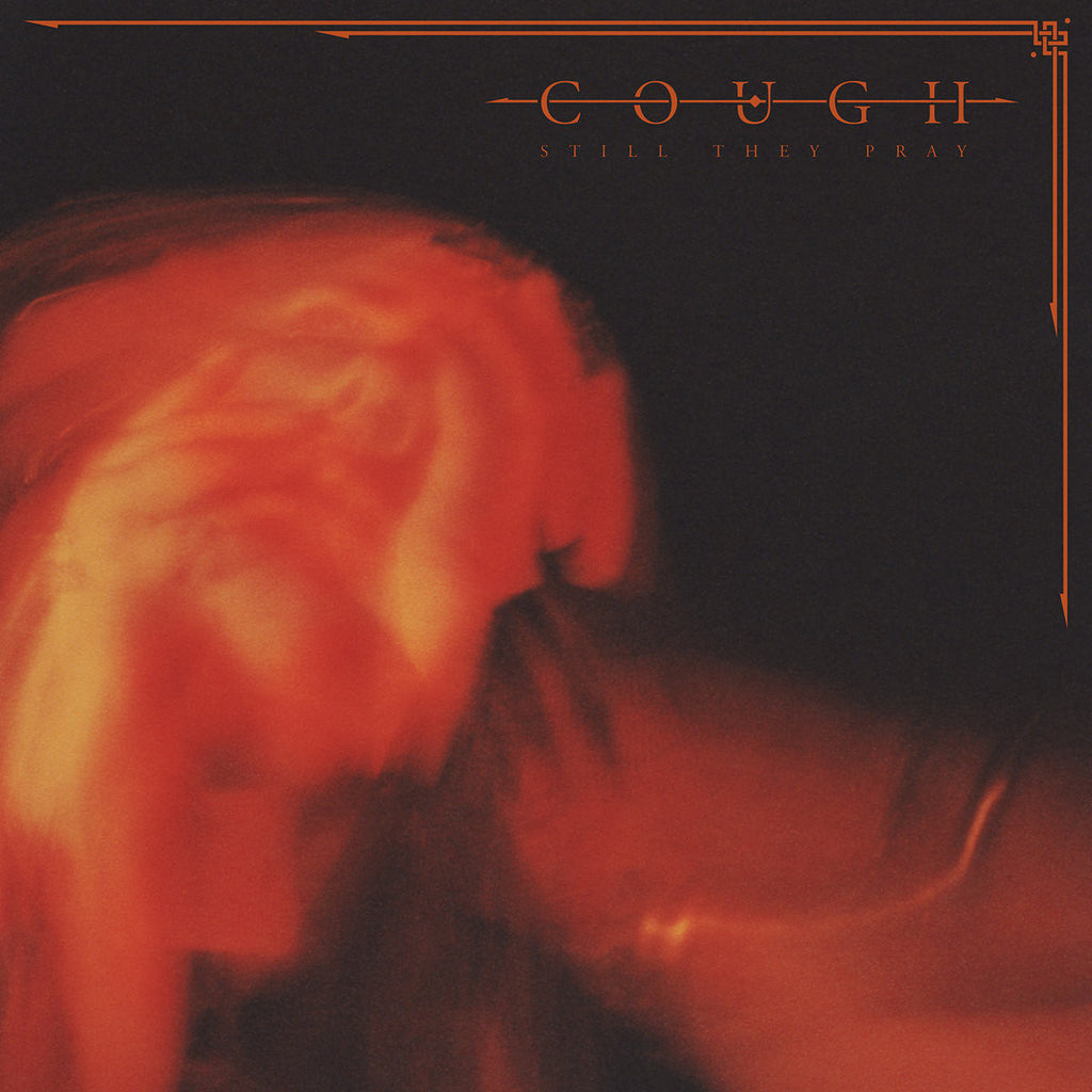 Cough 'Still They Pray' 2x12" LP