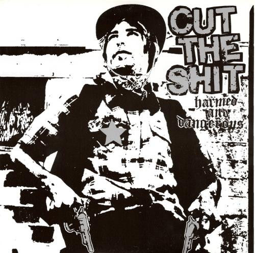 Cut The Shit 'Harmed And Dangerous'