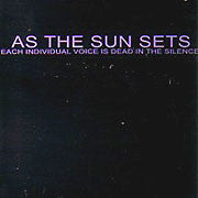 As the Sun Sets 'Each Individual Voice is Dead in the Silence'