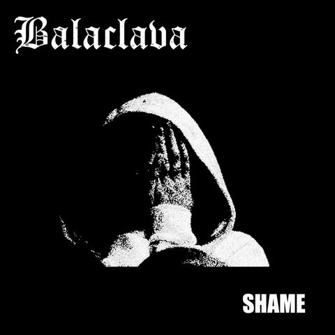 Balaclava 'Shame' 7"