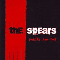 The Spears 'People Are Bad' 7"