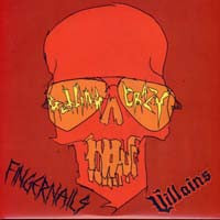 Fingernails & Villains 'Getting Crazy' 7"