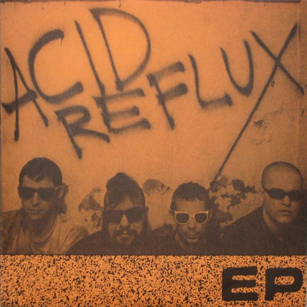 Acid Reflux - EP 7"