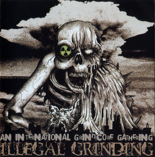 V/A - 'Illegal Grinding Compilation' - An International Grindcore Gathering CD