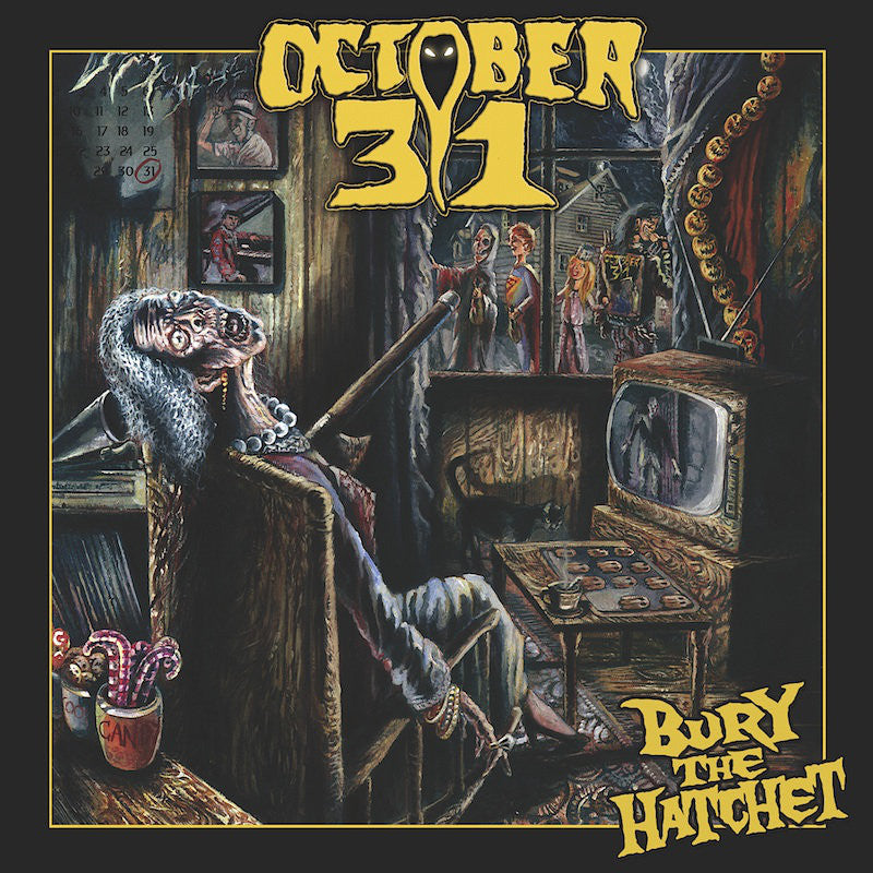 OCTOBER 31 'Bury The Hatchet' 12" LP