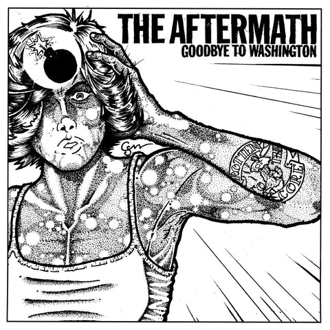 The Aftermath 'Goodbye to Washington' 7"