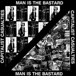 Capitalist Casualties / Man is the Bastard - Split 12" LP