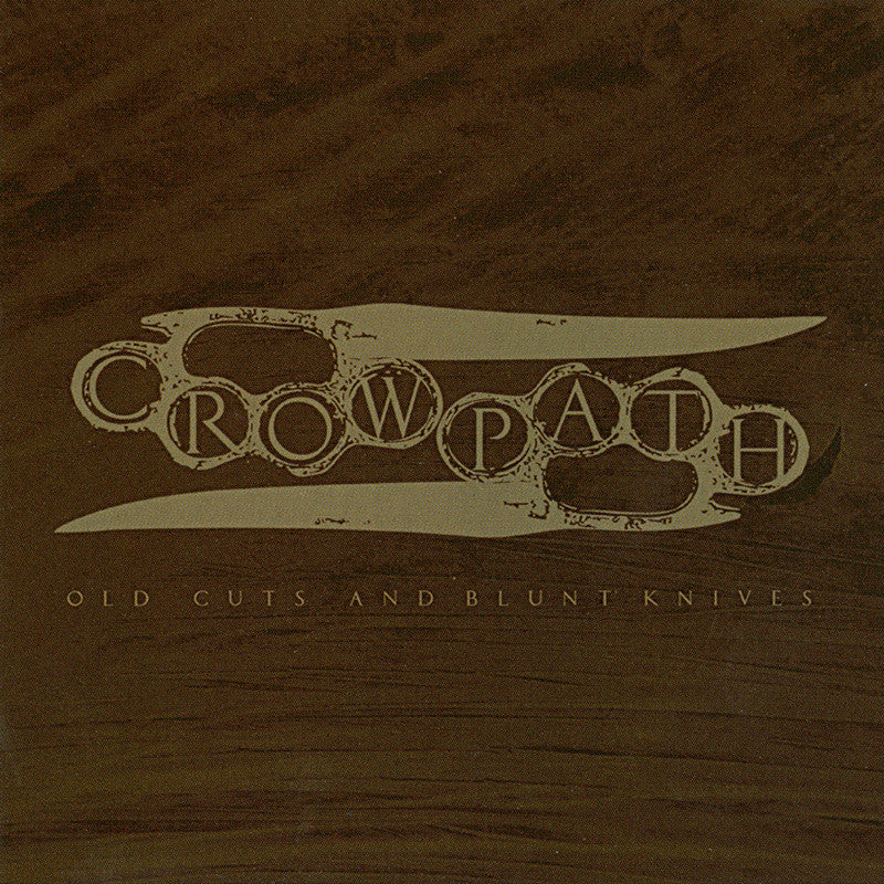 Crowpath 'Old Cuts And Blunt Knives' CD