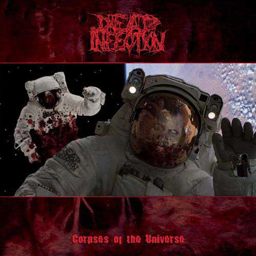 Dead Infection 'Corpses of the Universe' 12" LP