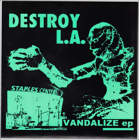 Destroy L.A. 'Vandalize' 7" EP