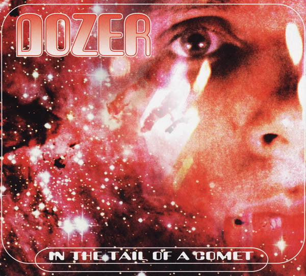 Dozer 'In The Tail Of A Comet / Madre De Dios' CD
