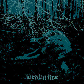 Lord By Fire  's/t' 7"