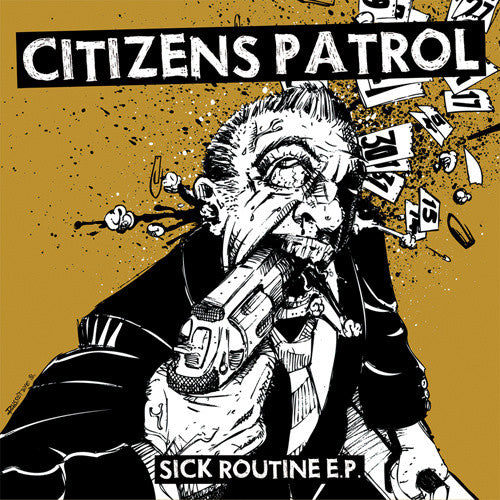 Citizens Patrol 'Sick Routine' 7"