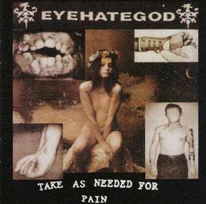 Eyehategod 'Take As Needed For Pain' 2x12" LP