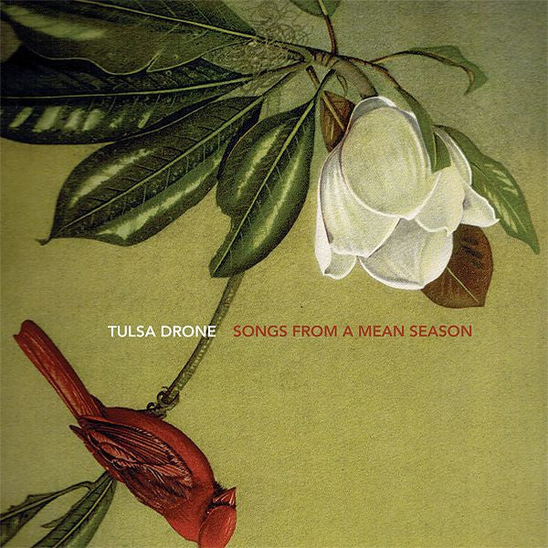 Tulsa Drone 'Songs From a Mean Season' CD