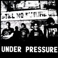 Under Pressure 'Still No Future' 12" LP